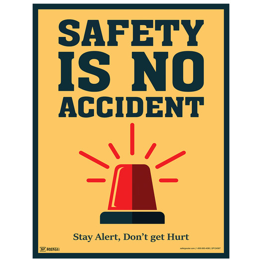 Safety Is No Accident Stay Alert Poster CS623470
