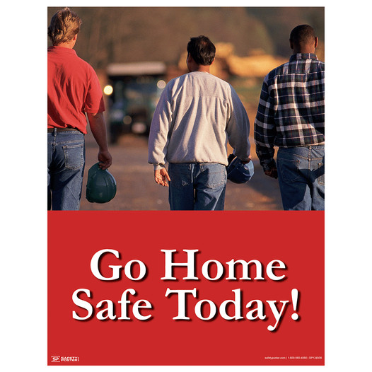 Go Home Safe Today! Poster CS759841