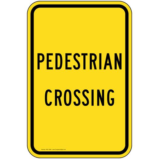 Portrait Pedestrian Crossing Sign PKE-13804