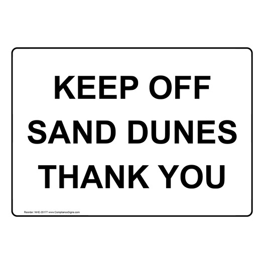 Keep Off Sand Dunes Thank You Sign NHE-35177