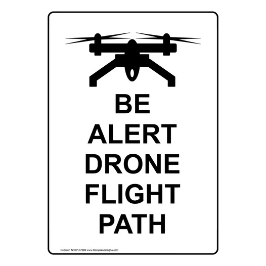 Portrait Be Alert Drone Flight Path Sign With Symbol NHEP-37689