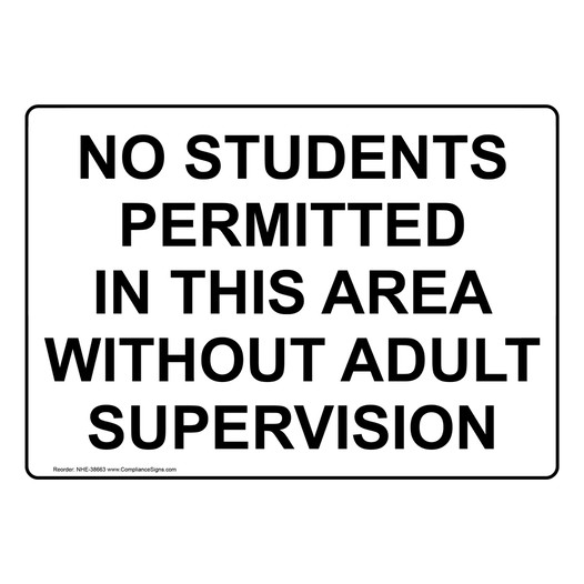 No Students Permitted In This Area Without Adult Sign NHE-38663