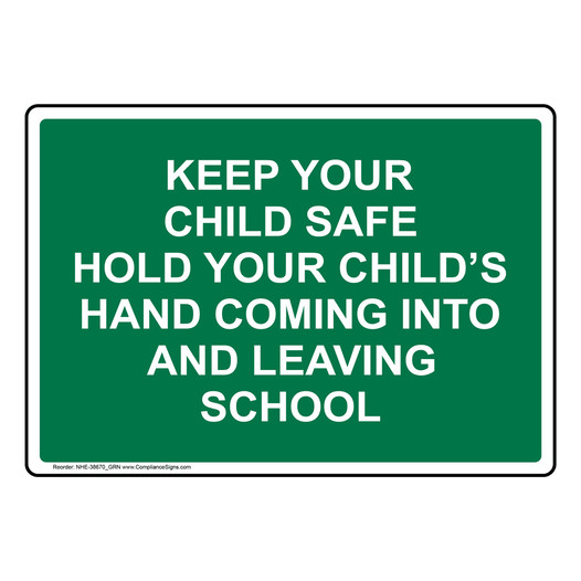 Keep Your Child Safe Hold Your Child's Hand Sign NHE-38670_GRN