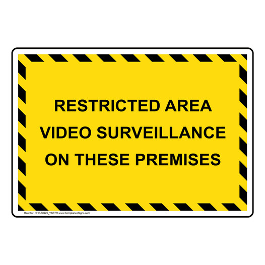 Restricted Area Video Surveillance Sign NHE-38925_YBSTR