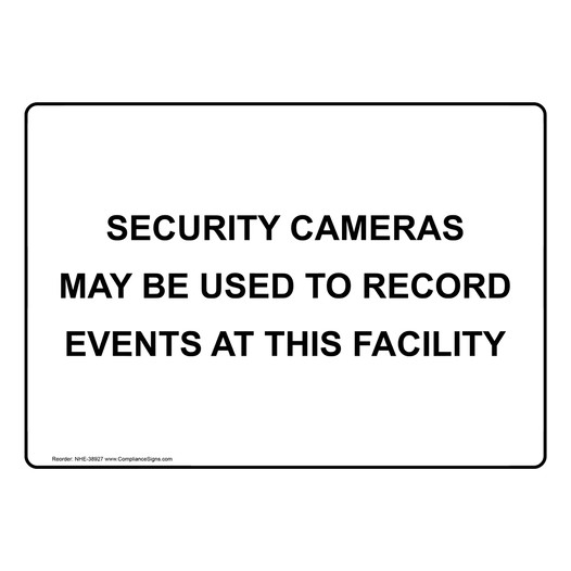 Security Cameras May Be Used To Record Events Sign NHE-38927