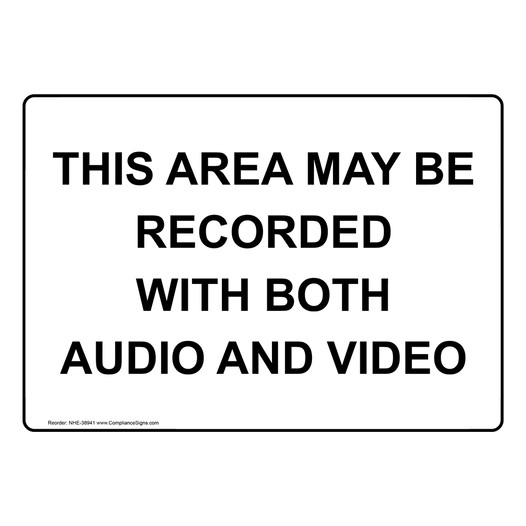 This Area May Be Recorded With Both Audio And Video Sign NHE-38941
