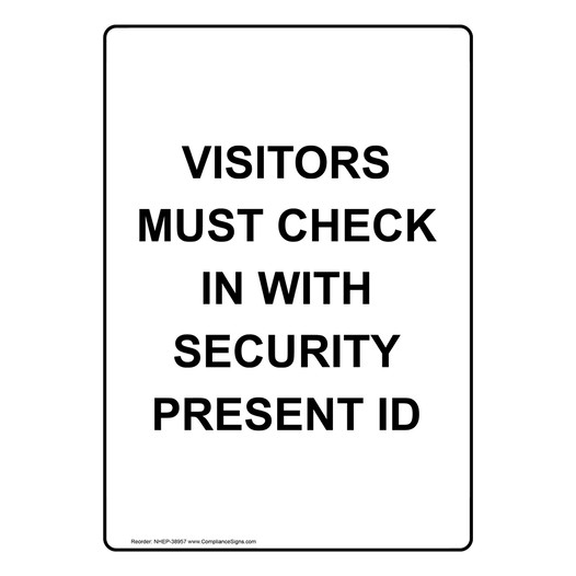 Portrait Visitors Must Check In With Security Sign NHEP-38957