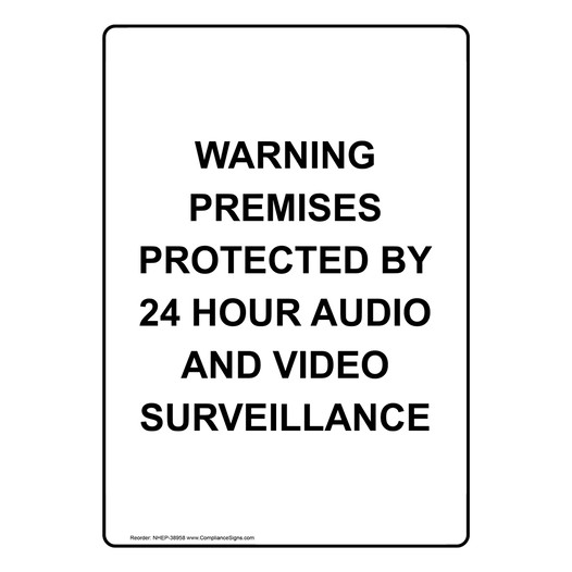 Portrait Premises Protected By 24 Hour Surveillance Sign NHEP-38958