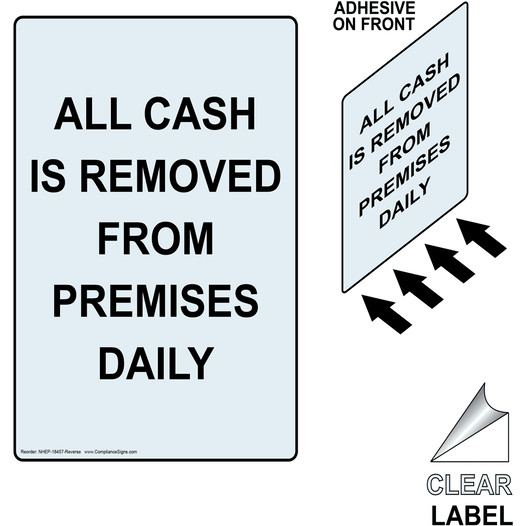 Portrait ALL CASH IS REMOVED FROM PREMISES DAILY Label With Front Adhesive NHEP-18457-Reverse