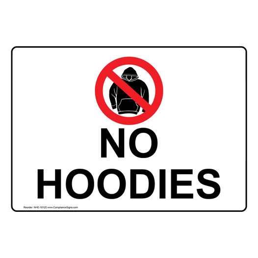 No Hoodies Sign for Dining / Hospitality / Retail NHE-18120