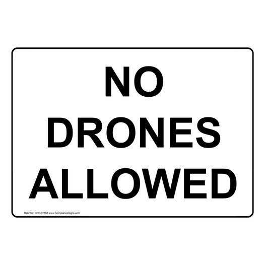 No Drones Allowed Sign NHE-37683