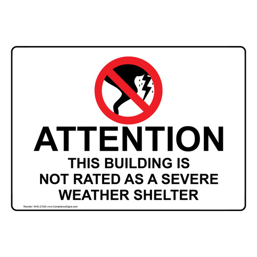 Building Is Not Rated As A Severe Weather Shelter Sign NHE-27240