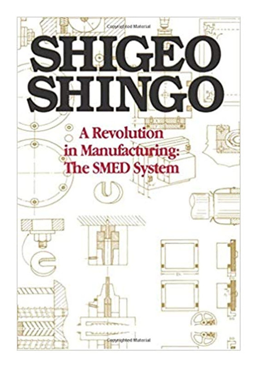 Shigeo Shingo: A Revolution in Manufacturing - The SMED System 70B7023