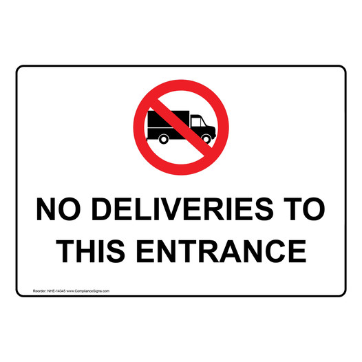 No Deliveries To This Entrance Sign NHE-14345