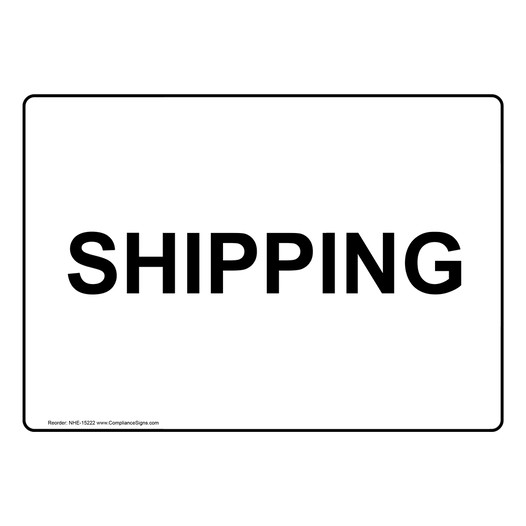 Shipping Sign for Shipping / Receiving