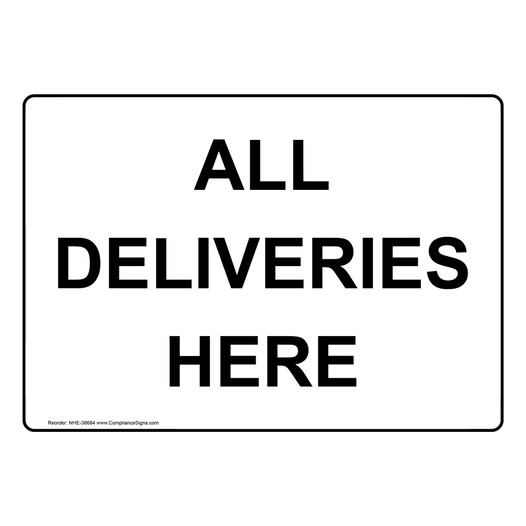 All Deliveries Here Sign NHE-38684