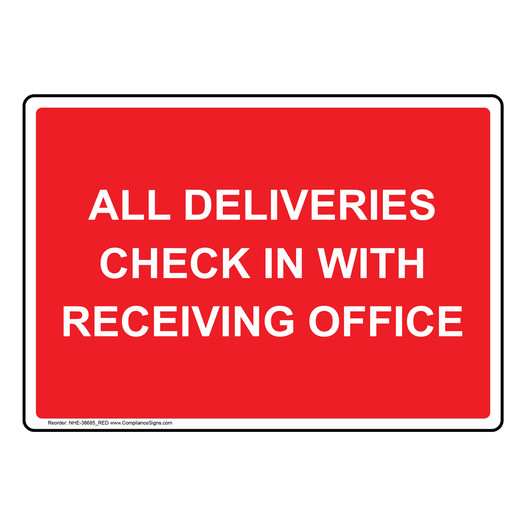 Facilities Sign All Deliveries Check In With Receiving Office 