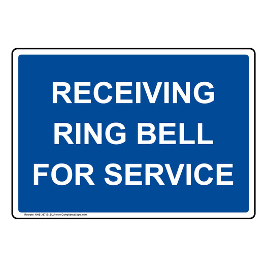 Receiving Ring Bell For Service Sign NHE-38719_BLU