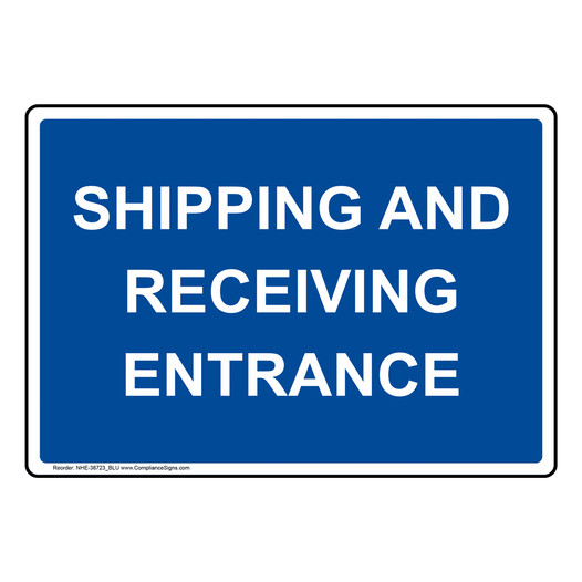 Shipping And Receiving Entrance Sign NHE-38723_BLU