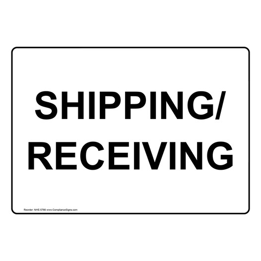 Industrial Notices Shipping Receiving Sign Shippingreceiving 