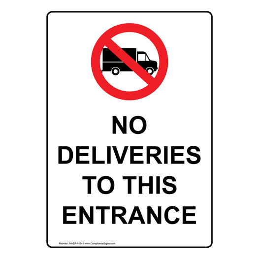 Portrait No Deliveries To This Entrance Sign With Symbol NHEP-14345
