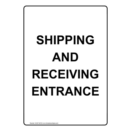 Portrait Shipping And Receiving Entrance Sign NHEP-38723