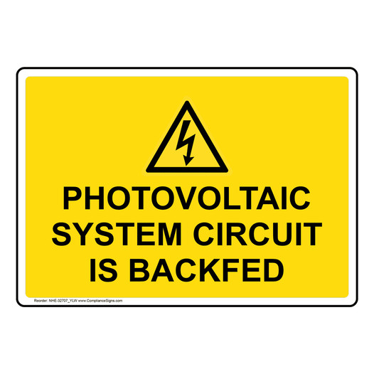Photovoltaic System Circuit Is Backfed Sign With Symbol NHE-32707_YLW