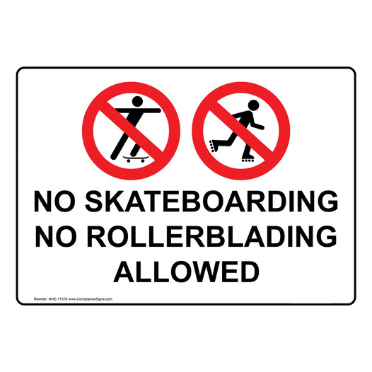 No Skateboarding No Rollerblading Allowed Sign NHE-17578