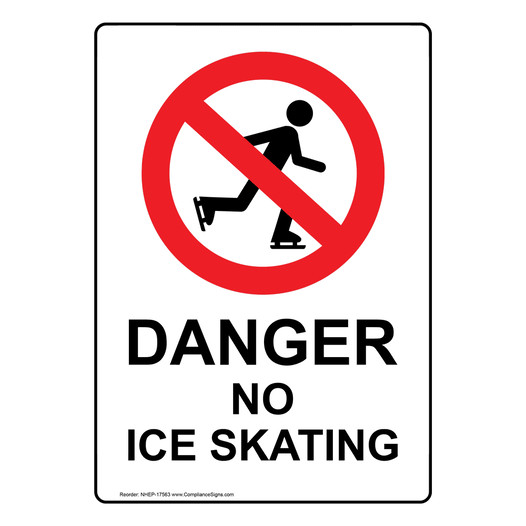 Portrait Danger No Ice Skating Sign With Symbol NHEP-17563