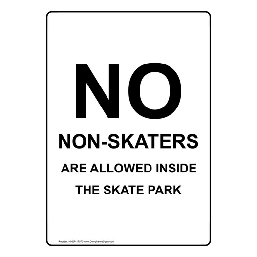 Portrait No Non-Skaters Are Allowed Inside The Sign NHEP-17570
