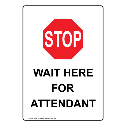 Portrait Wait Here For Attendant Sign With Symbol NHEP-17638