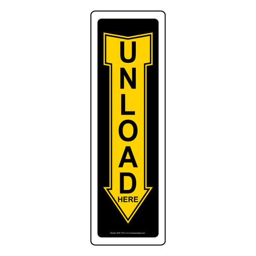 Unload Here Arrow Sign, 18x4 in. 80 mil Aluminum