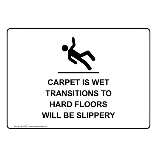 Carpet Is Wet Transitions To Hard Sign With Symbol NHE-35627