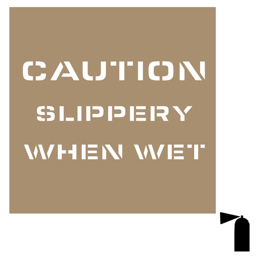 Caution Slippery When Wet Stencil NHE-19036 Slippery When Wet
