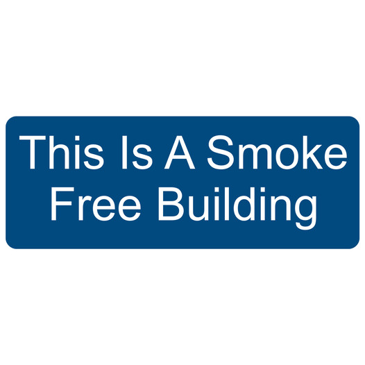 Blue Engraved This Is A Smoke Free Building Sign EGRE-600_White_on_Blue