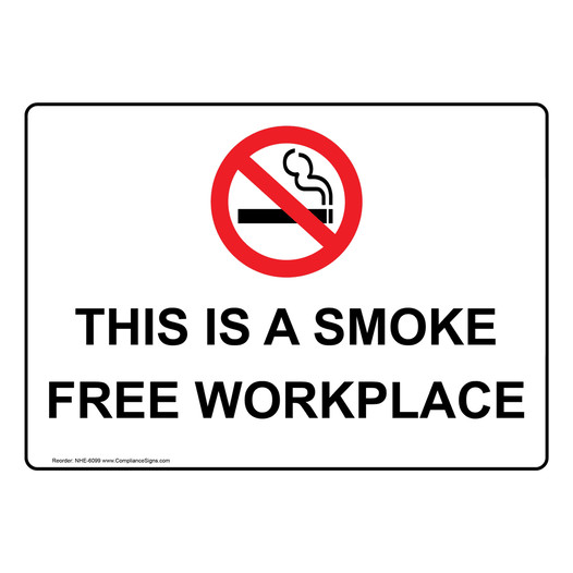 This Is A Smoke Free Workplace With Symbol Sign NHE-6099 No Smoking