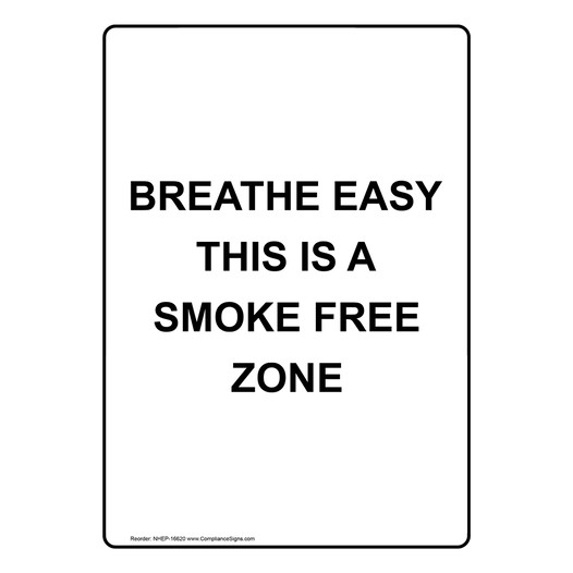 Portrait Breathe Easy This Is A Smoke Free Zone Sign NHEP-16620
