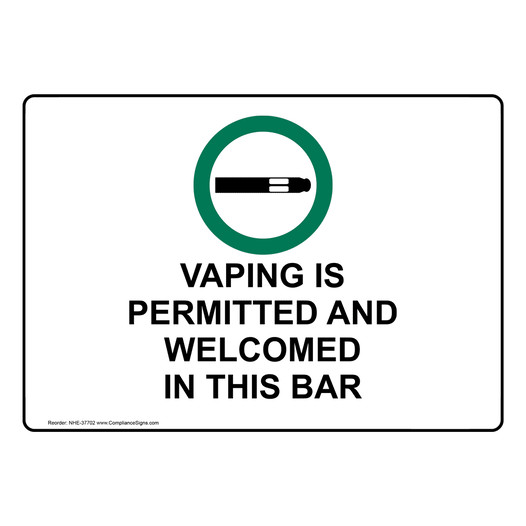Vaping Is Permitted And Welcomed Sign With Symbol NHE-37702
