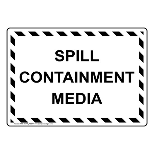 Spill Containment Media Sign NHE-32717_WBSTR