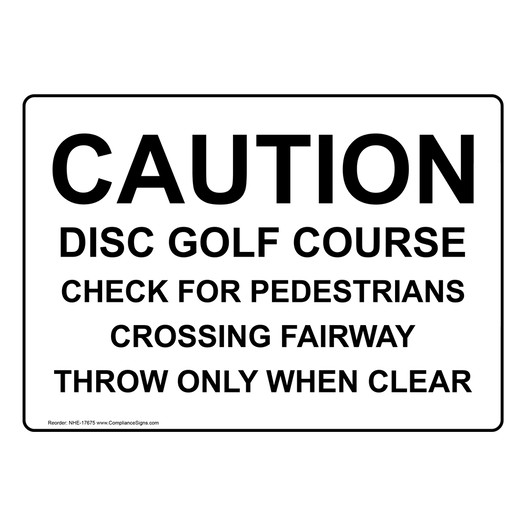 Caution Disc Golf Course Check For Pedestrians Sign NHE-17675