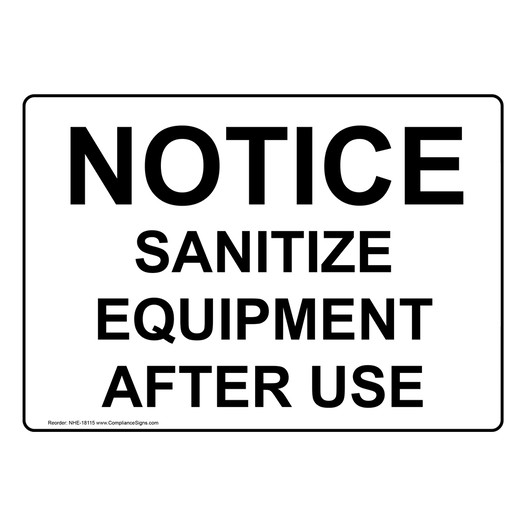 Notice Sanitize Equipment After Use Sign NHE-18115