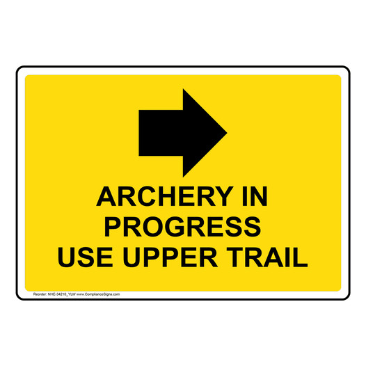Archery In Progress Use Upper Sign With Symbol NHE-34210_YLW