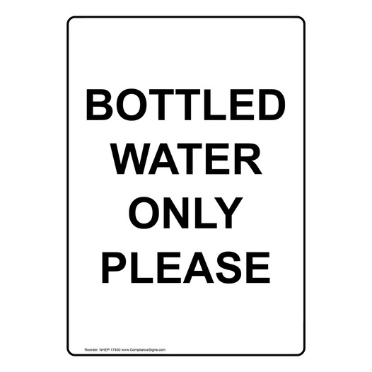 Portrait Bottled Water Only Please Sign NHEP-17450
