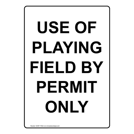 Portrait Use Of Playing Field By Permit Only Sign NHEP-17646