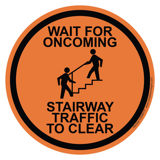 Orange Wait For Oncoming Stairway Traffic To Clear Label CS598777