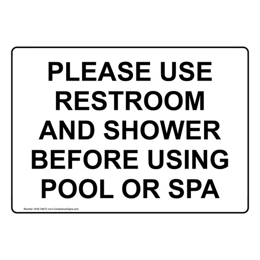 Please Use Restroom And Shower Before Using Pool Or Spa Sign NHE-34672