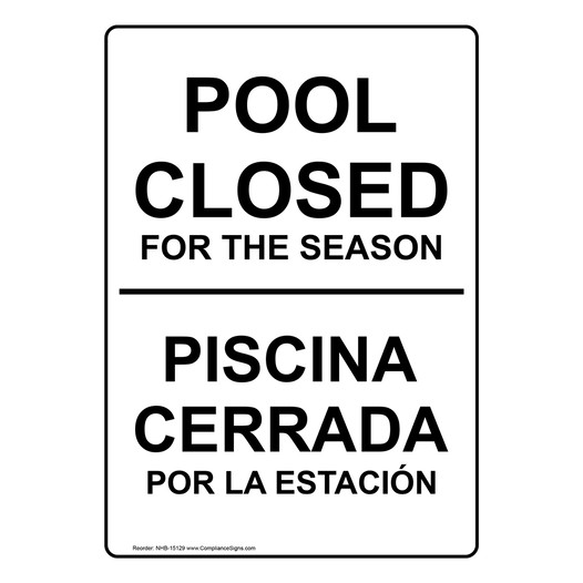 Pool Closed For The Season Bilingual Sign NHB-15129