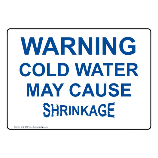 Warning Cold Water May Cause Shrinkage Sign NHE-15167 Recreation