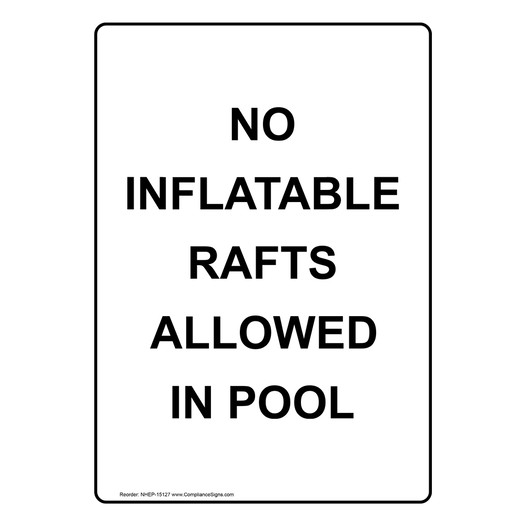 Portrait No Inflatable Rafts Allowed In Pool Sign NHEP-15127