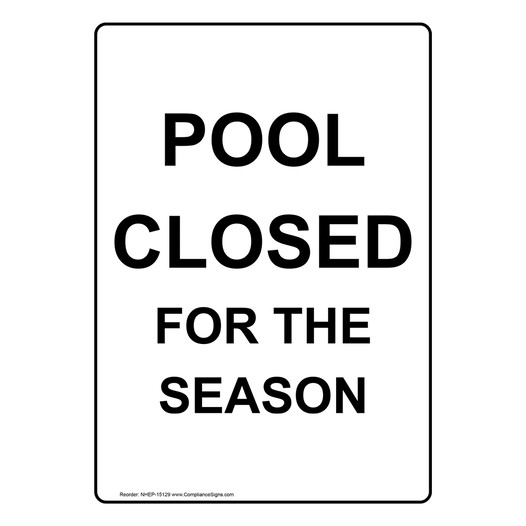 Portrait Pool Closed For The Season Sign NHEP-15129